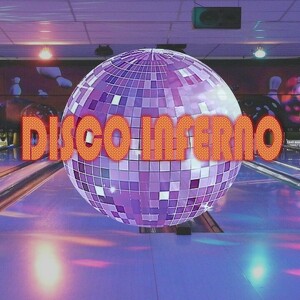 Disco Inferno